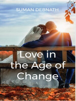 cover image of Love in the Age of Change